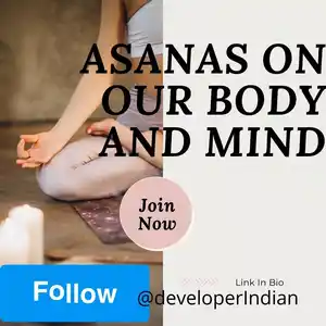 Brief seen the effect of asanas on our body and mind 