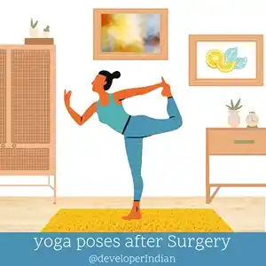 yoga  poses after  Surgery | Asanas to practice after surgery